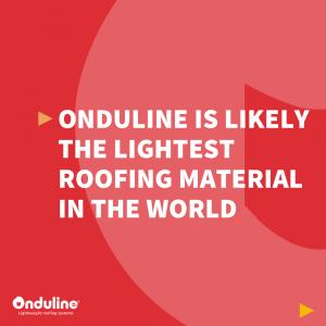 [ONDULINE PRODUCT EXPERTISE] Onduline is likely the lightest roofing material i…
